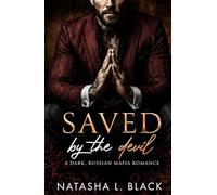 Saved by the Devil: A Dark, Russian Mafia Romance