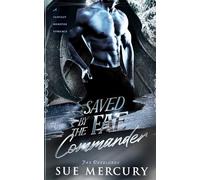 Saved by the Fae Commander: A Fantasy Monster Romance