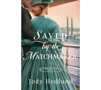 Jody Hedlund Saved by the Matchmaker (Tascabile) Shanahan Match