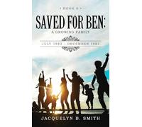 Saved for Ben: A Growing Family