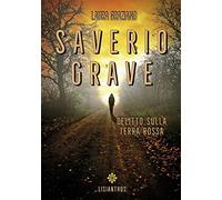 Saverio Grave. Delitto sulla terra rossa