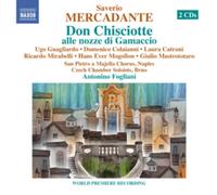 Saverio Mercadant Saverio Mercadante: Don Chisciotte Alle Nozze Di Gamacci (CD)