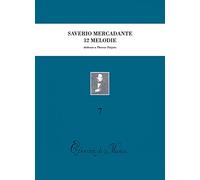Saverio Mercadante 12 melodie preparatorie al canto drammatico con accompagnamento di pianoforte, dedicate a Thérèse Tietjens