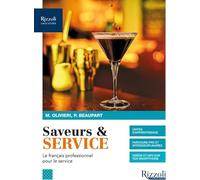 Saveurs & cuisine. Le francais professionnel pour le service. Con Saveurs par temps de crise. Per le Scuole superiori. Con e-book. Con espansione online