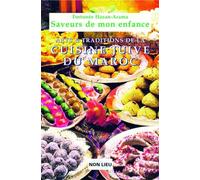Saveurs de mon enfance: Arts et traditions de la cuisine juive marocaine