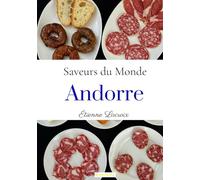 Saveurs du Monde: Andorre