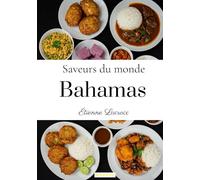 Saveurs du Monde: Bahamas