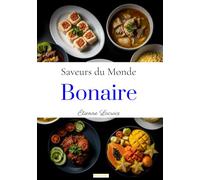 Saveurs du monde: Bonaire