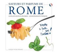 Saveurs et parfums de Rome. Les plats les plus célèbres. Les restaurants typiques