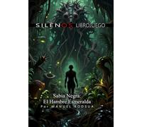 Savia Negra: El Hambre Esmeralda: Librojuego