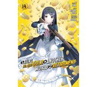 Saving 80,000 Gold in Another World for My Retirement 14 (Manga)
