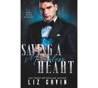 Saving a Merciless Heart: A Dark Mafia Arranged Marriage Romance