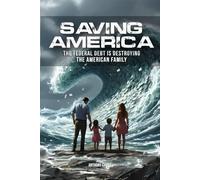 Saving America: The national Debt is Destroying the American Family