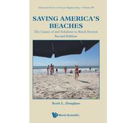 Saving America's Beaches: The Causes Of And Solutions To Beach Erosion (second Edition): 59