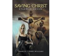 Saving Christ: Starway Seven
