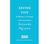 Saving Five : A Memoir of Hope