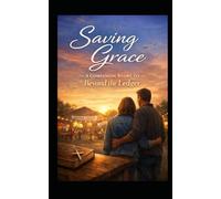 Saving Grace: A Companion Story to Beyond The Ledger