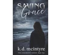 Saving Grace: The Oakmont Series Book Two