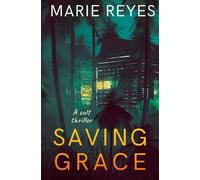 Saving Grace: To save her sister, she will have to lose herself.