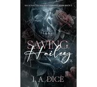 Saving Hailey: Die Schatten-der-Besessenheit-Reihe, Buch 2