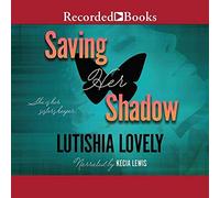 Saving Her Shadow