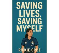 Saving Lives, Saving Myself