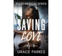 Saving Love: A Lesbian/Sapphic Medical Romance