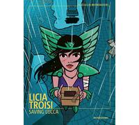 SAVING LUCCA - TROISI LICIA - MONDADORI