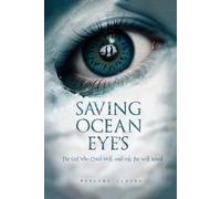 Saving Ocean Eye’s: The Girl Who Cried Wolf, and only the wolf heard