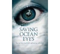 Saving Ocean Eye’s: The Girl Who Cried Wolf, and only the wolf heard