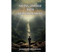 SAVING ONESELF WITH HELP FROM ABOVE