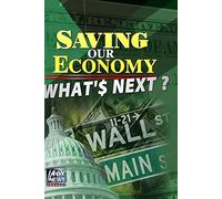 Saving our Economy: What'$ Next?