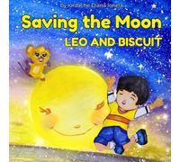 Saving the Moon: Leo and Biscuit