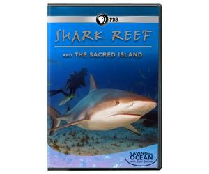 Saving the Ocean: Shark Reef & Sacred Island
