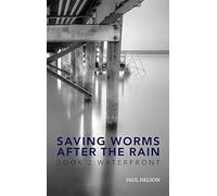 Saving Worms After the Rain - Book 2