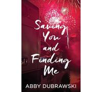 Saving You and Finding Me