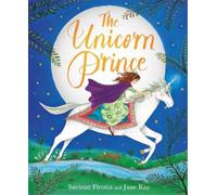 Saviour Pirotta The Unicorn Prince (Copertina rigida)