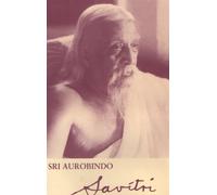 Savitri: A Legend and a Symbol