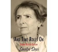 Savitri Savitri Devi And Time Rolls on (Copertina rigida)