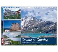 Savoie et Vanoise Sur les sentiers de randonnée (Calendrier mural 2026 DIN A4 vertical), CALVENDO calendrier mensuel: Randonnée nature à travers la Savoie