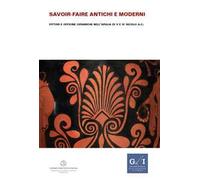 Savoir-faire antichi e moderni. Pittori e officine ceramiche nell'Apulia di V e IV secolo a.C.