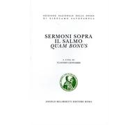 Savonarola,Girolamo. - Sermoni sopra il salmo Quam bonus.