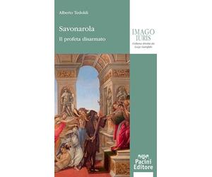 Savonarola. Il profeta disarmato