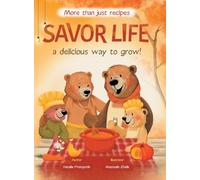 Savor Life. Autumn: A Delicious Way To Grow: 4