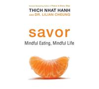 Lilian Cheung Thich Nhat Hanh Savor (Tascabile)