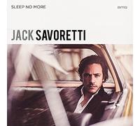 JACK SAVORETTI - SLEEP NO MORE - SPECIAL EDITION