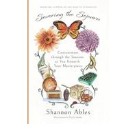 Savoring the Sojourn: Contentment through the Seasons as You Unearth Your Masterpiece