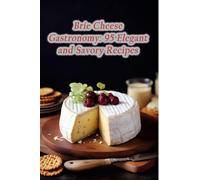 Savory Escape Dining Nook Brie Cheese Gastronomy (Tascabile)