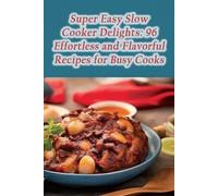 Savory Skewer Stand Mats Super Easy Slow Cooker Delights (Tascabile)
