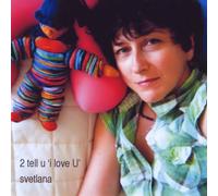Savrasova, Svetlana - To Tell You 'I Love U'